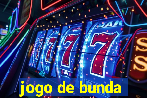 jogo de bunda